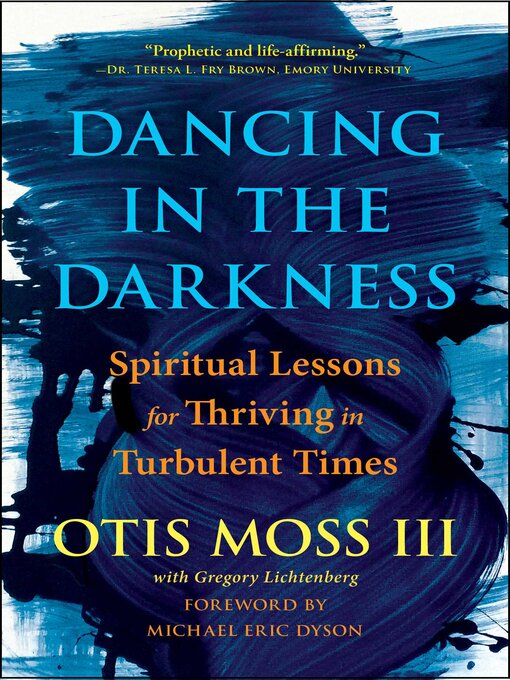 Title details for Dancing in the Darkness by Otis Moss, III - Wait list